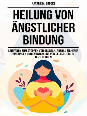 cover image of Heilung von ängstlicher Bindung